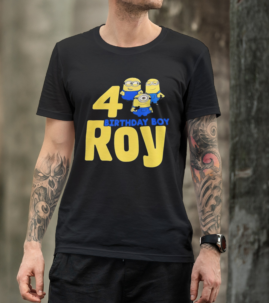 4 Birthday Boy Roy Minions T-Shirt