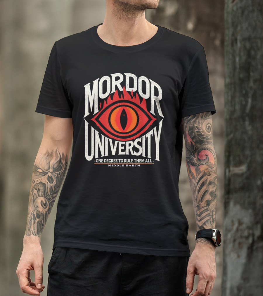 Mordor University Eye Middle Earth One Degree To Rule Them All T-Shirt