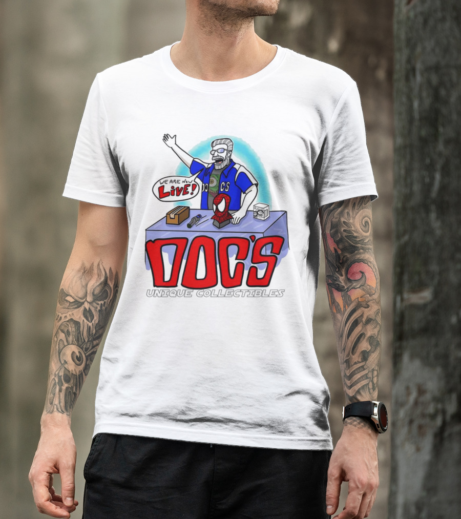 Doc's Unique Collectibles We Are Now Live T-Shirt