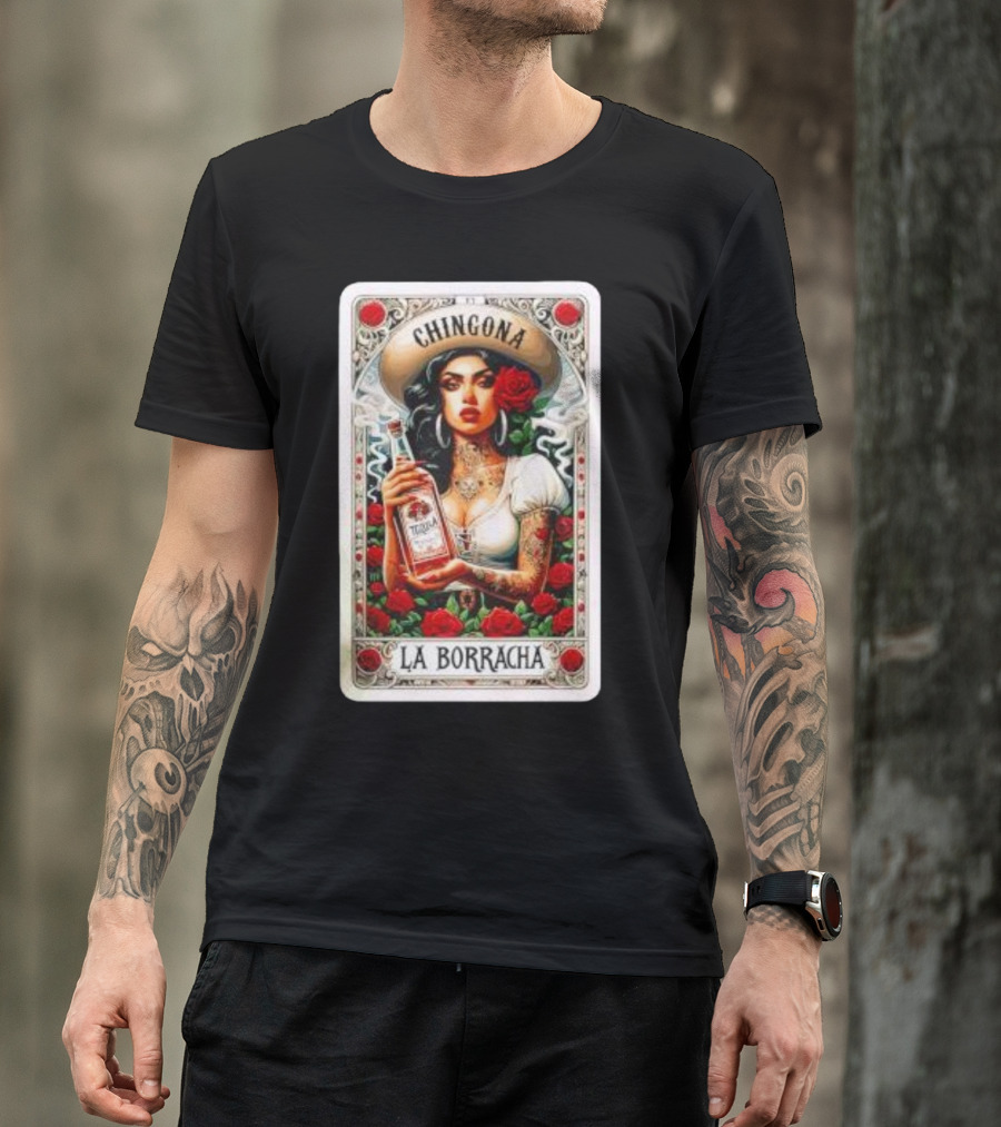 Chingona La Borracha Tequila Y Chisme Roses Tattoo Art Retro Style Woman T-Shirt