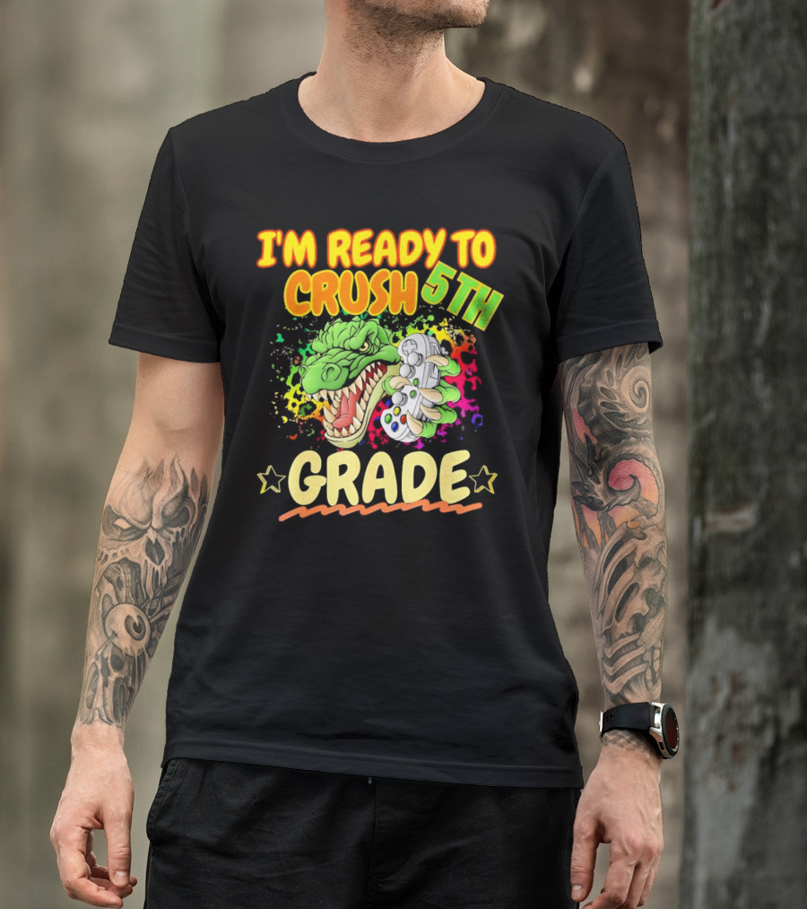 I’m Ready To Crush 5th Grade Dinosaur Gamer Back To School T-Shirt