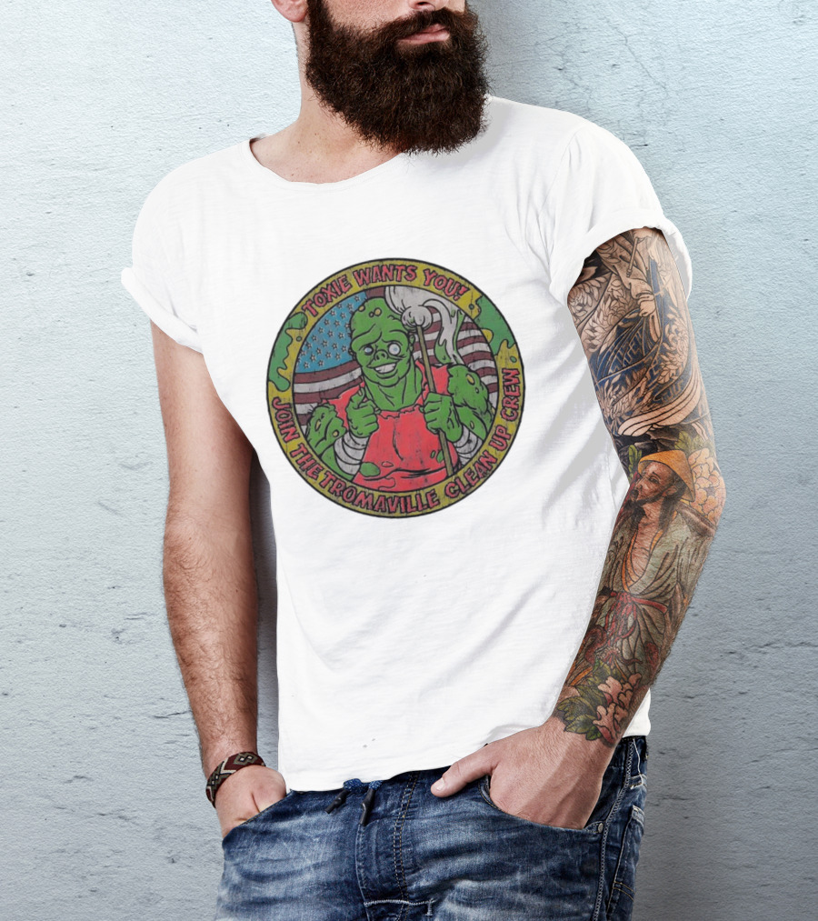 Toxie Wants You Join The Tromaville Clean Up Crew American Flag Background T-Shirt
