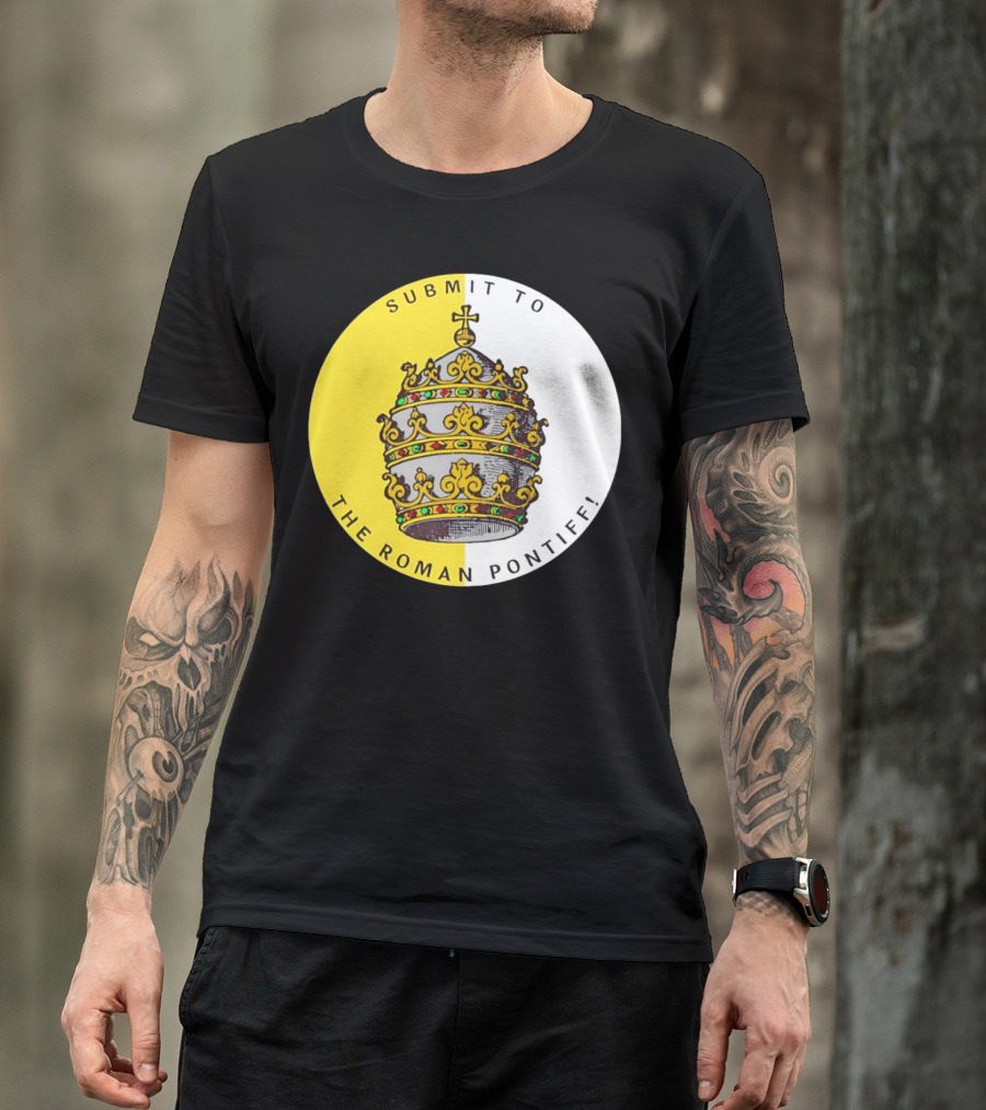 Submit To The Roman Pontiff Triple Tiara Circular Emblem T-Shirt