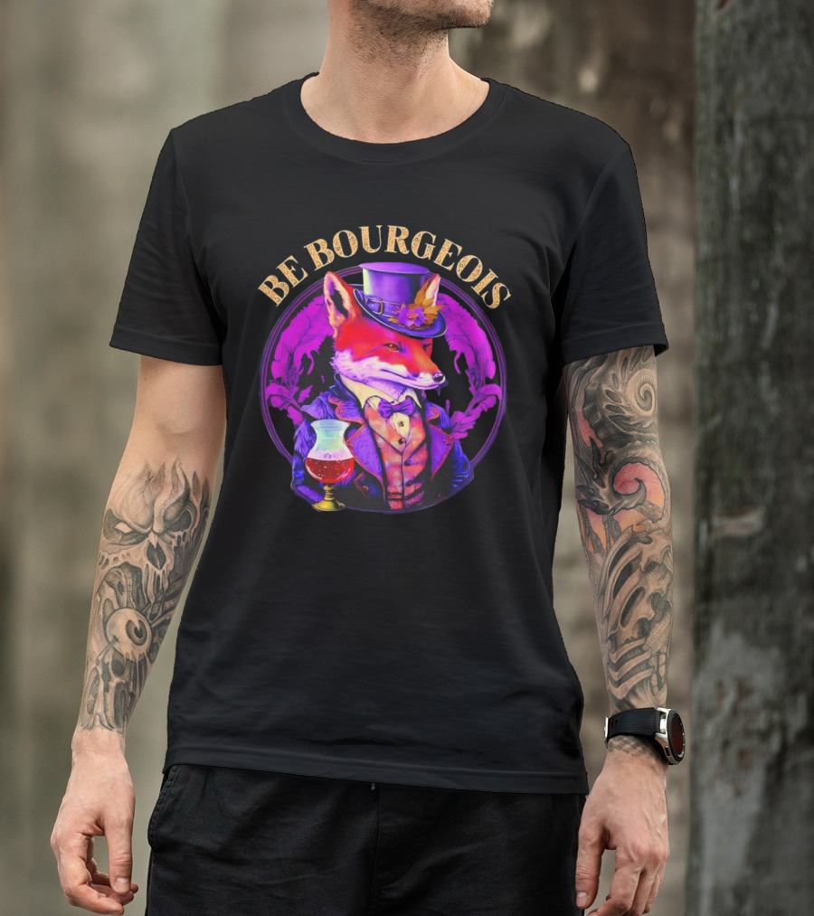 Be Bourgeois Gentleman Fox With Glass Of Wine T-Shirt