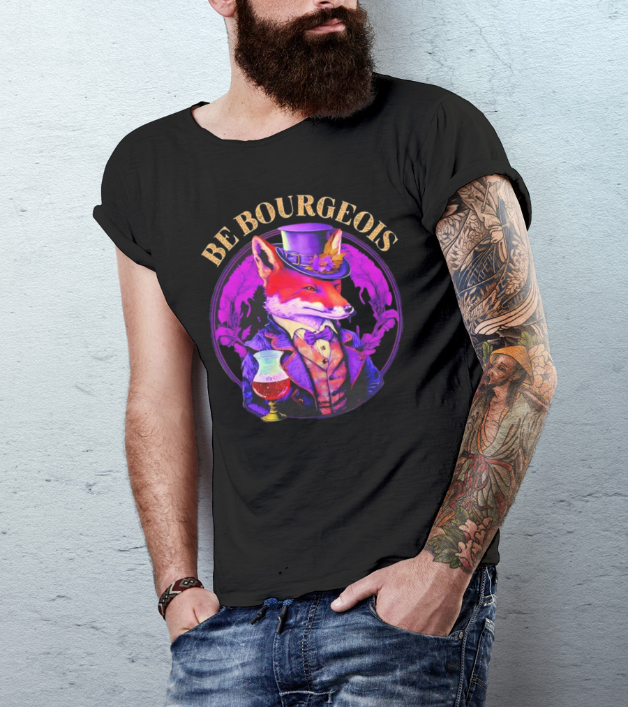 Be Bourgeois Gentleman Fox With Glass Of Wine T-Shirt