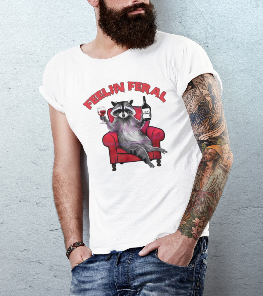 Feelin Feral Raccoon Drinking Wine Sitting On Red Armchair T-Shirt