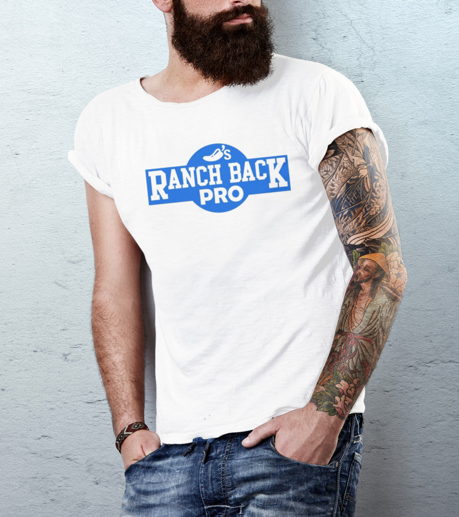 Chili's Ranch Back Pro T-Shirt