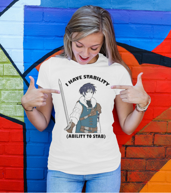 I Have Stability Ability To Stab Blue-Haired Anime Character Katie Gavin Photo T-Shirt