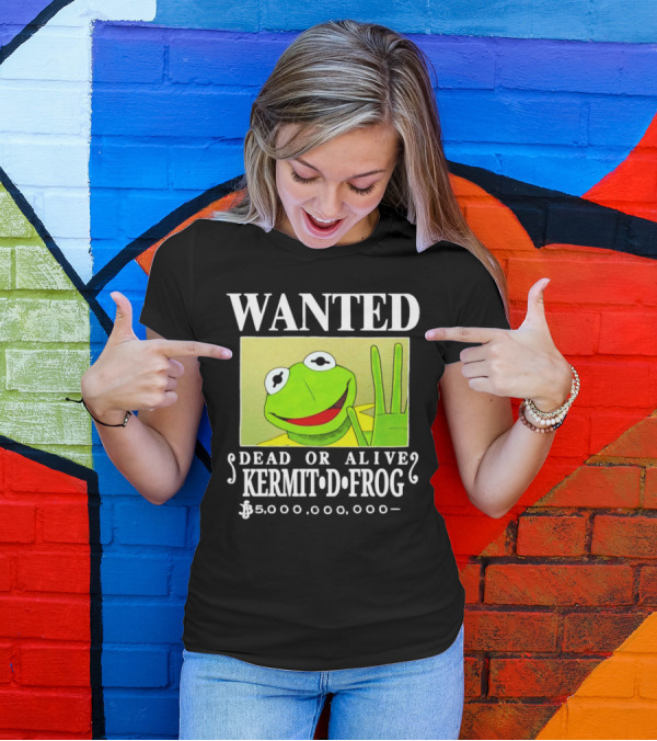 WANTED KERMIT D FROG DEAD OR ALIVE $5,000,000,000 T-Shirt