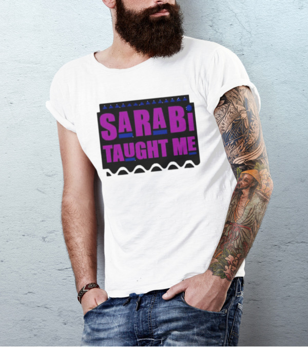 SarabI Taught Me Lion Queen Inspired Wisdom T-Shirt