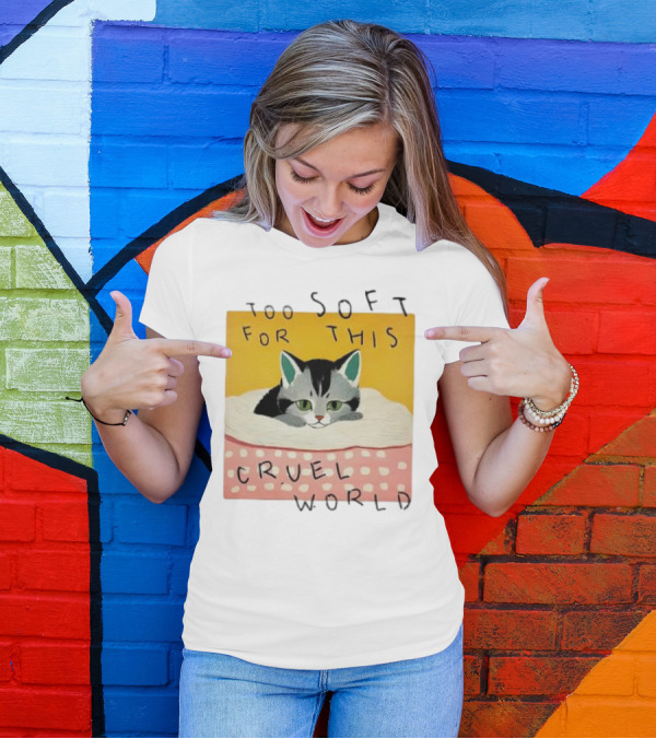 Too Soft For This Cruel World Cat In Cozy Blanket T-Shirt