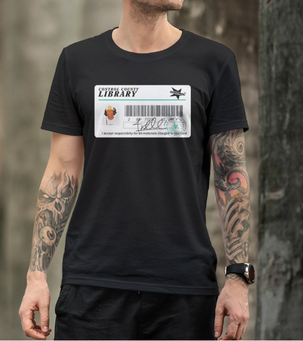 Control County Library Card Design With Signature And Photo T-Shirt