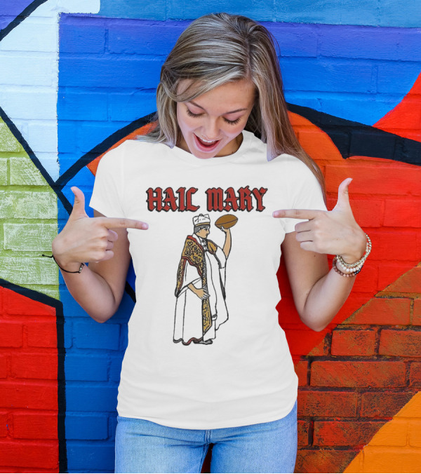 Hail Mary Priest Holding Football T-Shirt