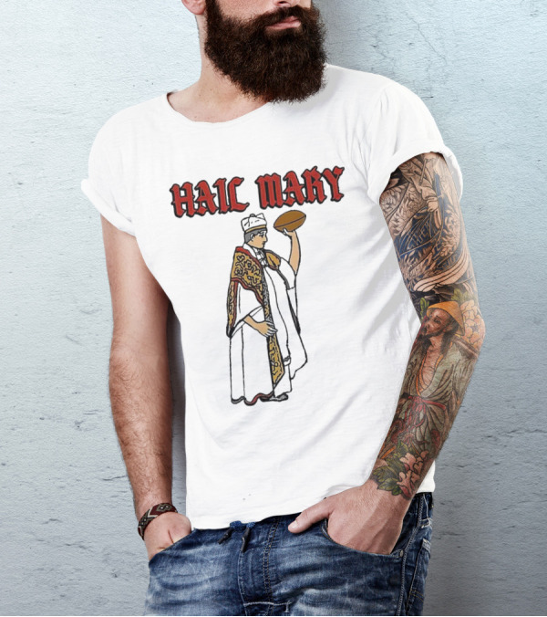 Hail Mary Priest Holding Football T-Shirt