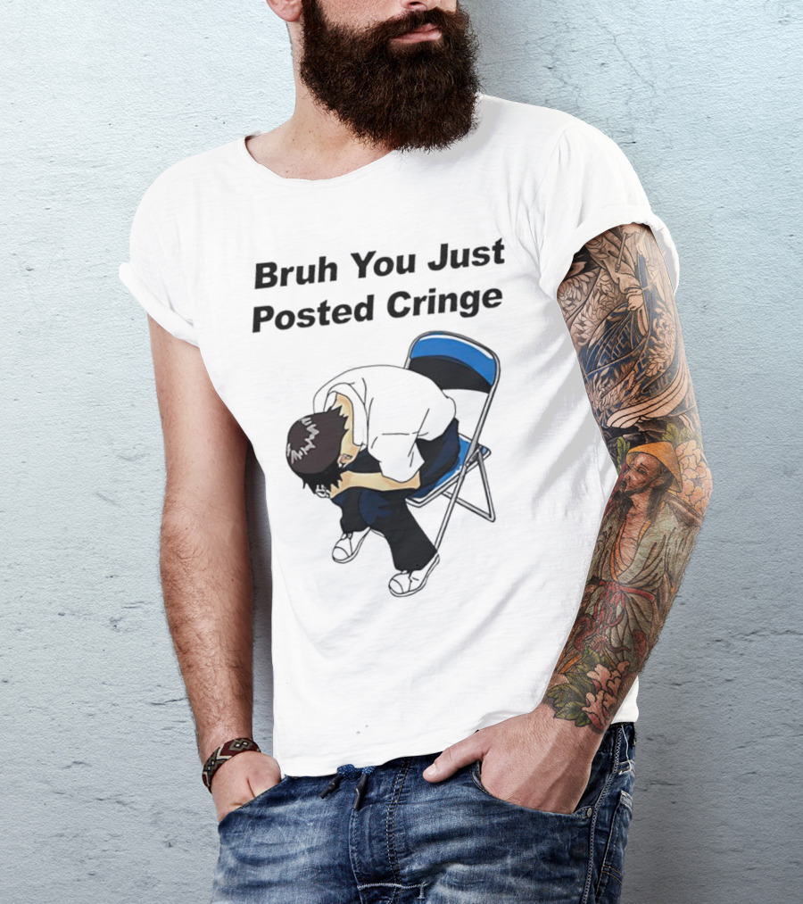Bruh You Just Posted Cringe Meme Anime Guy Folded Chair T-Shirt