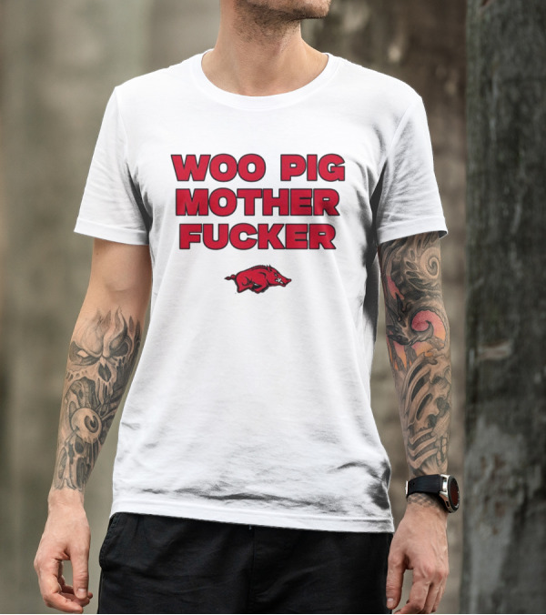 Arkansas Razorbacks Woo Pig Mother Fcker T-Shirt