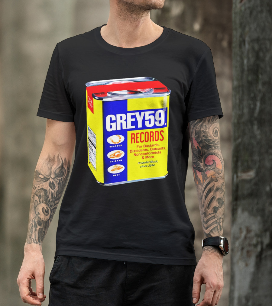 Grey59 Records Unlawful Music Nonconformists Seafood Chicken Meat Can T-Shirt