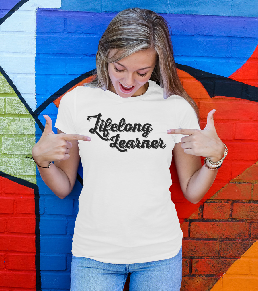 Lifelong Learner Text T-Shirt