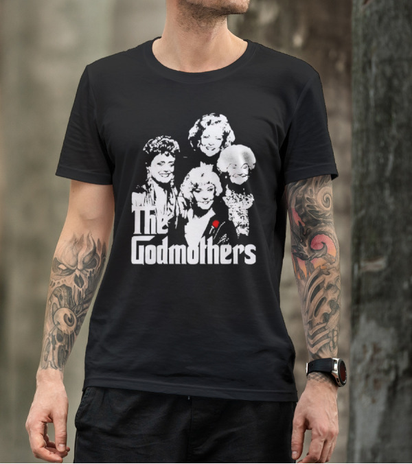 The Godmothers Golden Girls T-Shirt
