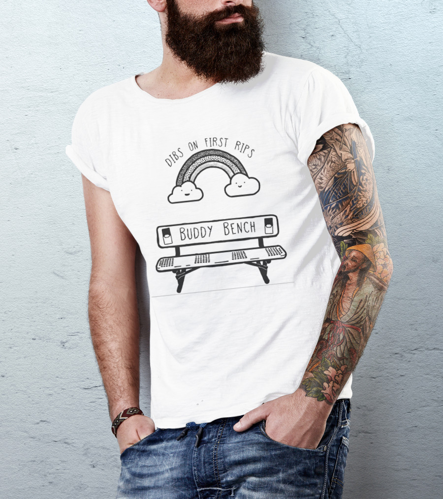 Dibs On First Rips Rainbow Buddy Bench T-Shirt