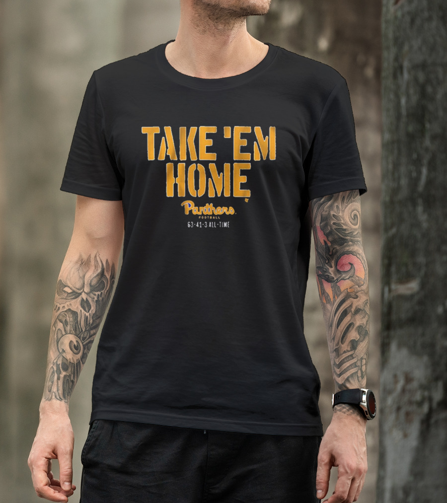 Take 'Em Home Panthers Football 63-41-3 All-Time T-Shirt
