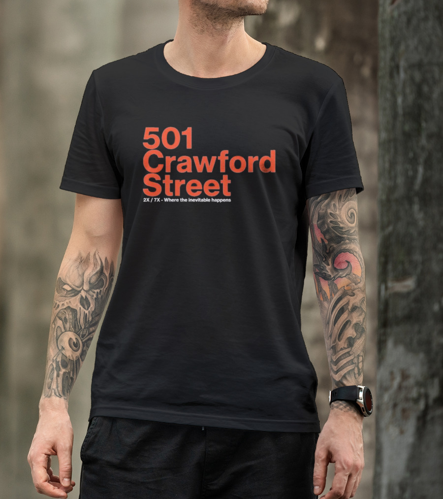 501 Crawford Street 2X 7X Where The Inevitable Happens T-Shirt