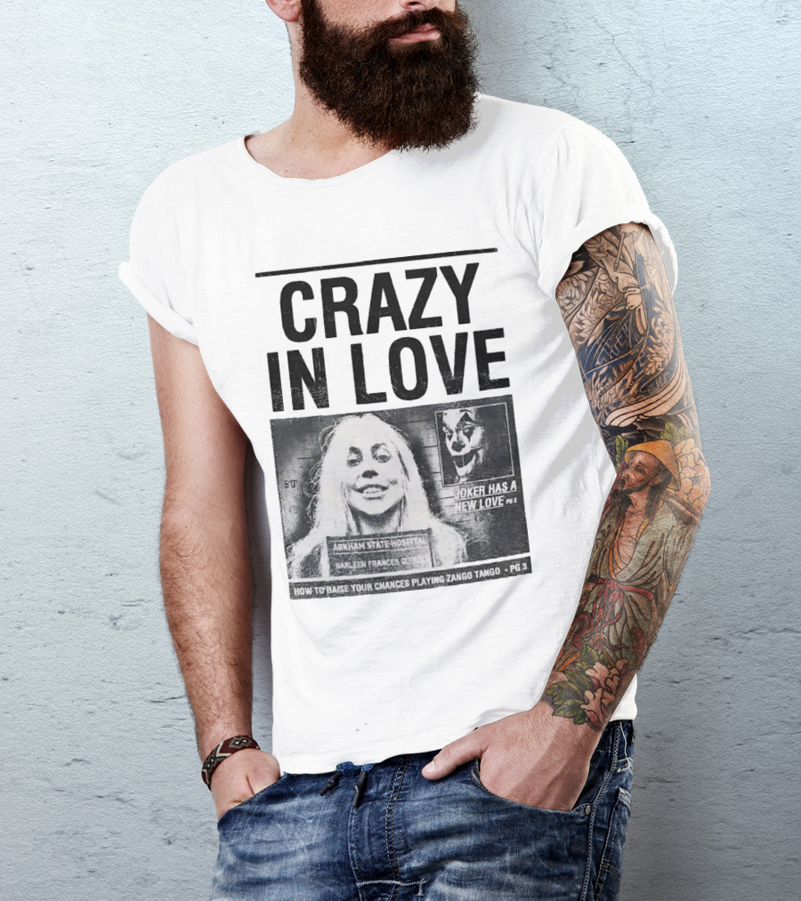 Crazy In Love Joker Has A New Love Arkham State Hospital T-Shirt