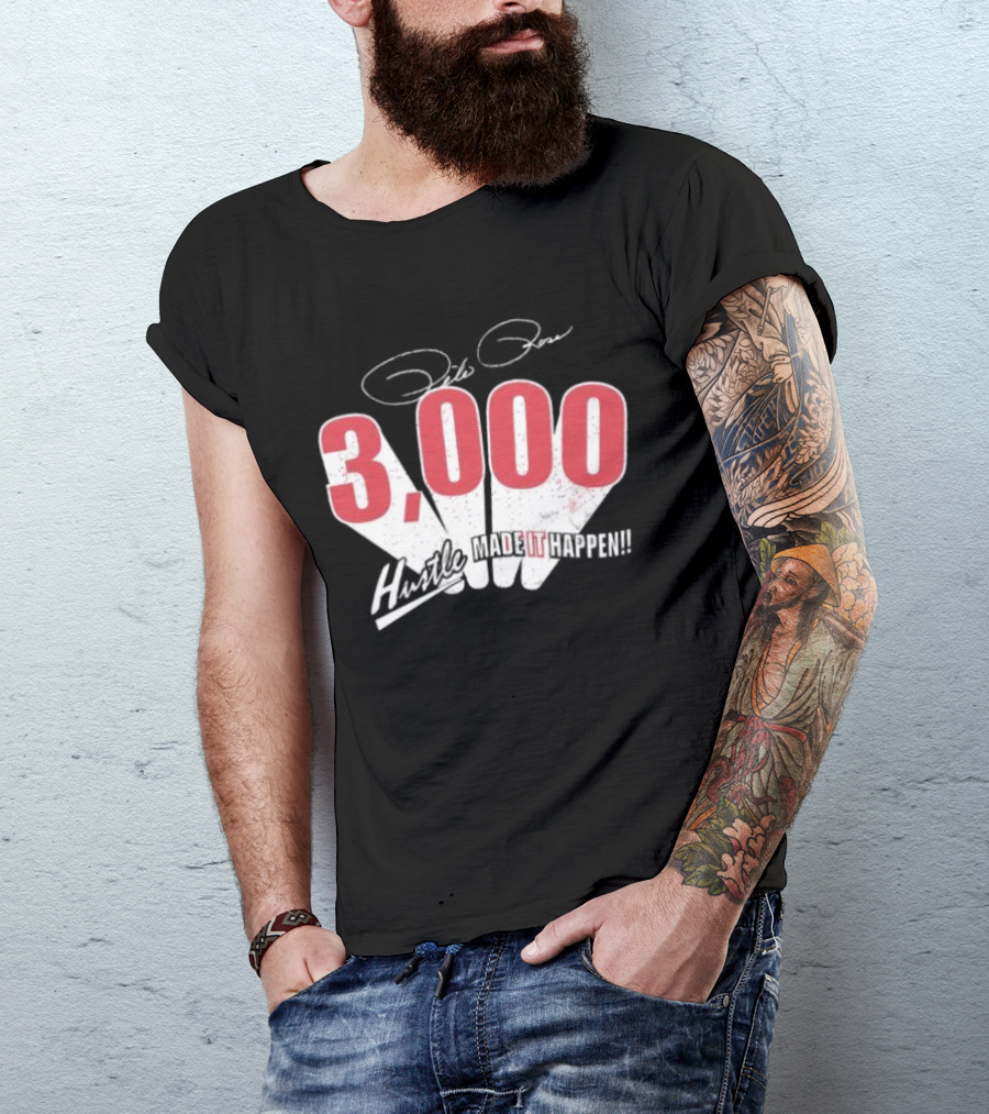 Pete Rose Hustle 3000 Made It Happen T-Shirt