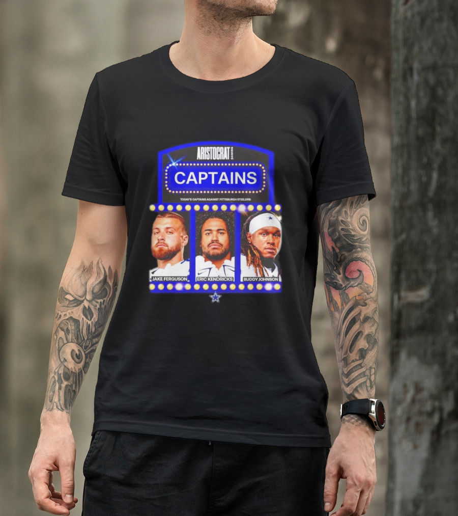 ARISTOCRAT CAPTAINS Dallas Cowboys Jake Ferguson Eric Kendricks Buddy Johnson Against Pittsburgh Steelers T-Shirt
