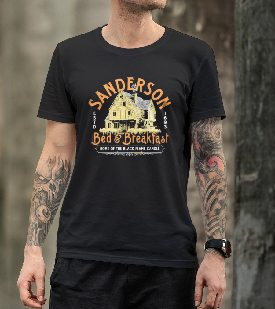 Sanderson Bed And Breakfast Estd 1693 Home Of The Black Flame Candle T-Shirt