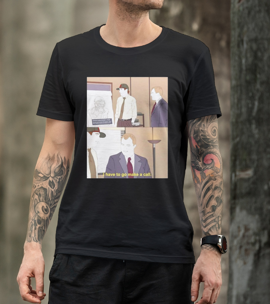 San Francisco 49ers Davante Adams Trade Request I Have To Go Make A Call T-Shirt
