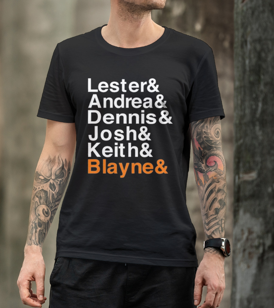 Lester Andrea Dennis Josh Keith Blayne Ampersand List T-Shirt