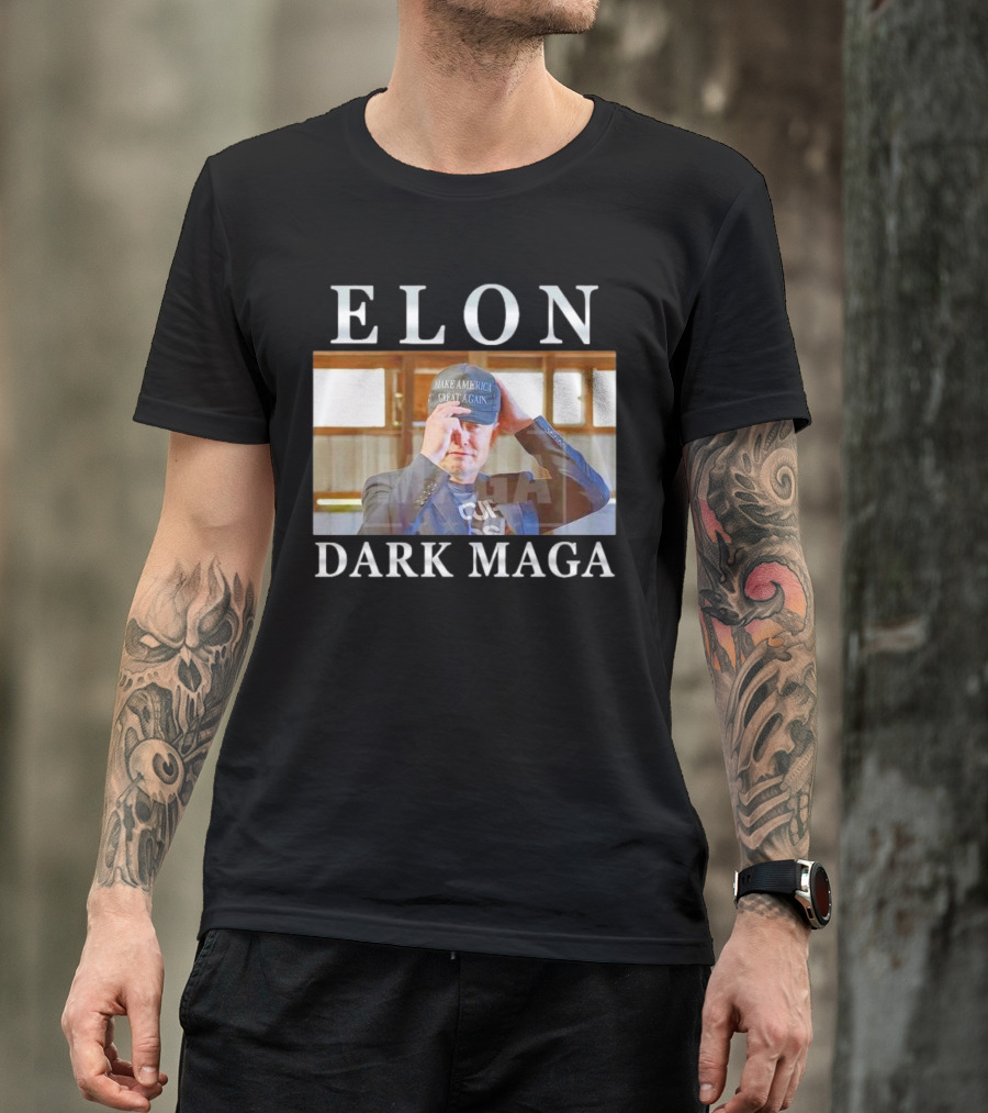 ELON DARK MAGA MAKE AMERICA GREAT AGAIN HAT T-Shirt