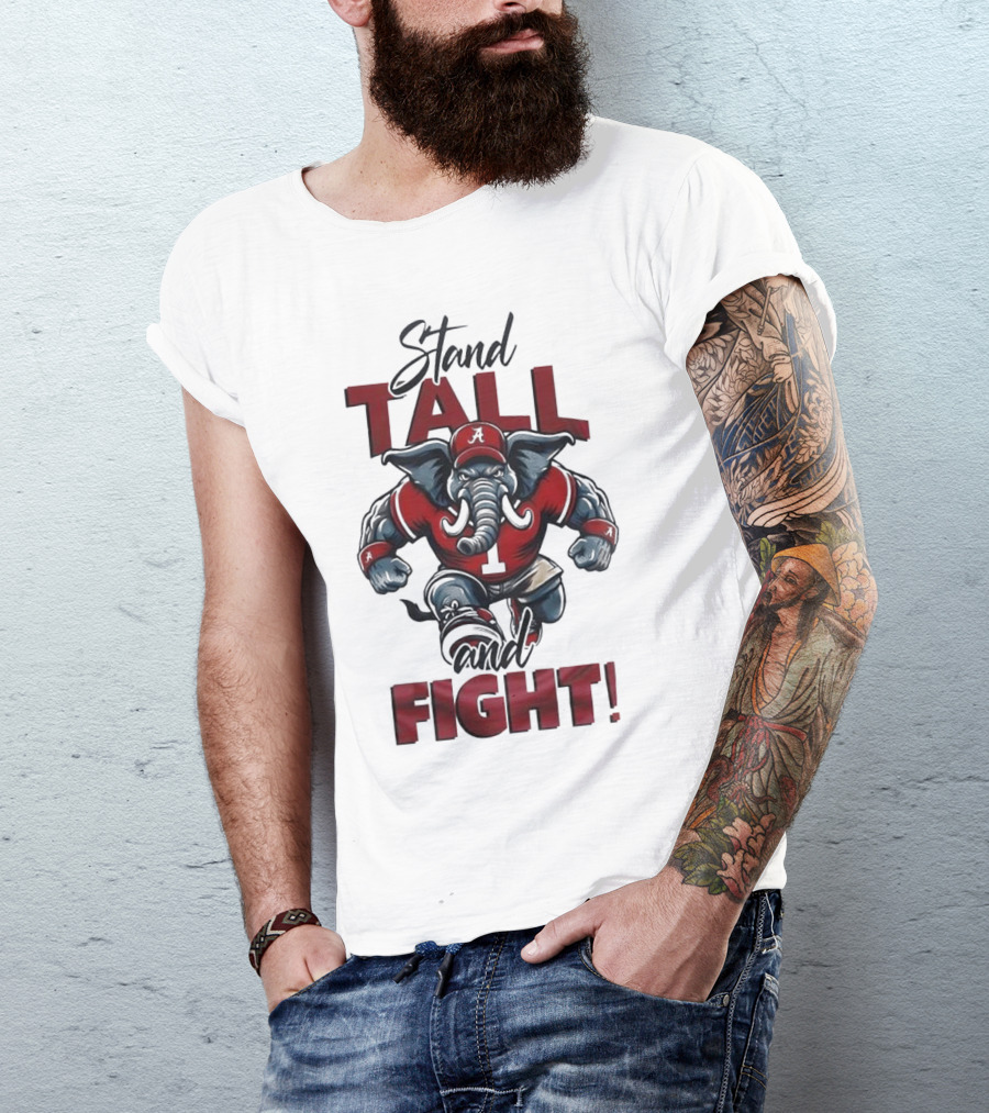 Alabama Crimson Tide Stand Tall And Fight Elephant Mascot T-Shirt