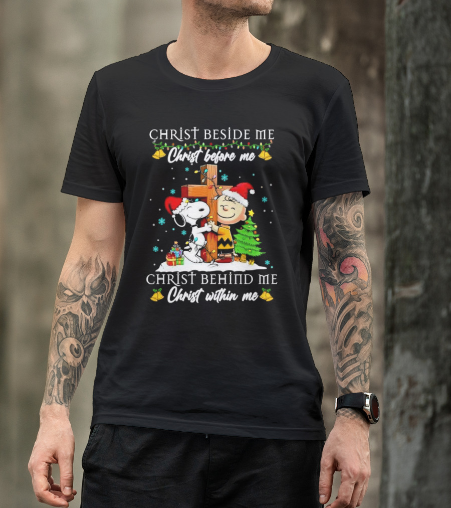 Charlie Brown Snoopy Christ Beside Me Before Me Behind Me Within Me Christmas Scene T-Shirt