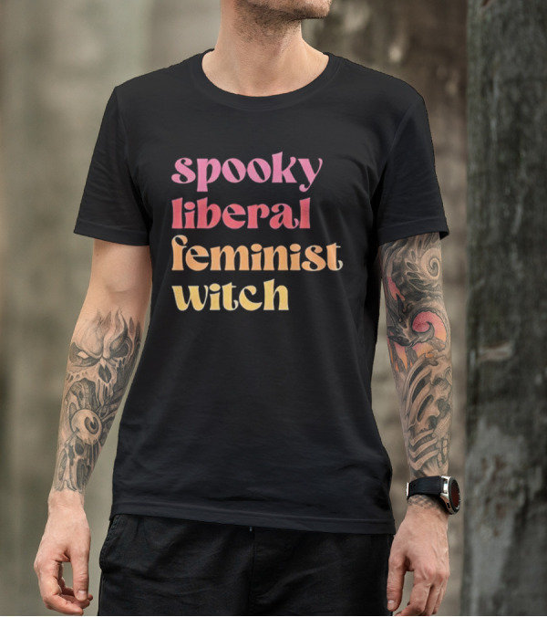 Spooky Liberal Feminist Witch T-Shirt