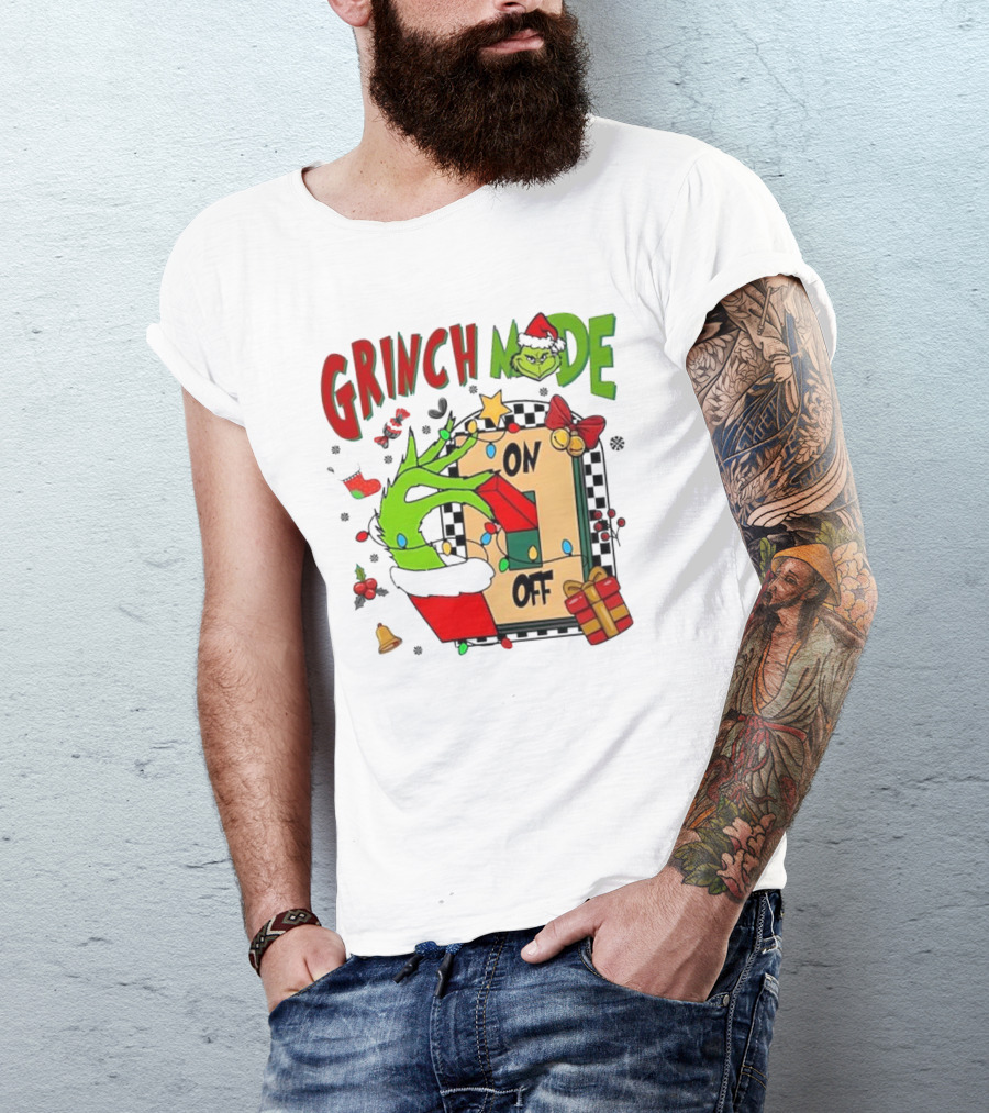 Grinch Christmas Mode On Off T-Shirt