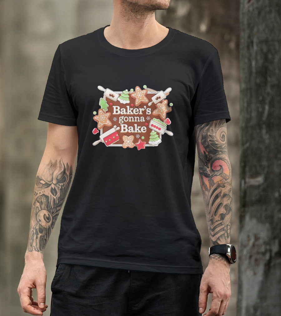 Baker's Gonna Bake Christmas Cookies Gingerbread Trees And Rolling Pins T-Shirt