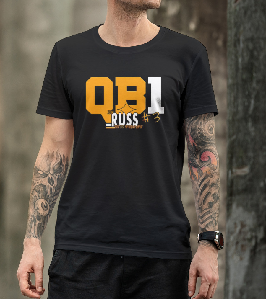 QB1 In Russ We Trust #3 Russell Wilson Pittsburgh Steelers T-Shirt