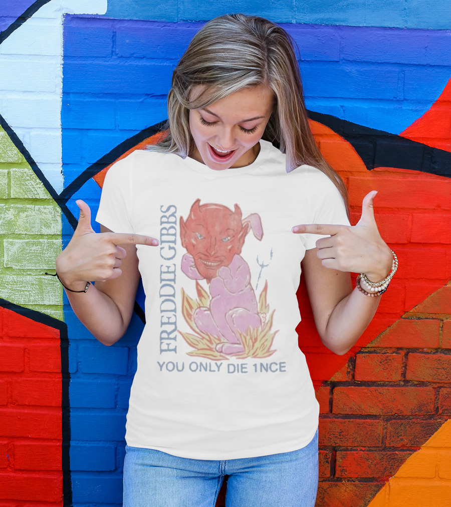 FREDDIE GIBBS DEVIL ROAST YOU ONLY DIE 1NCE T-Shirt