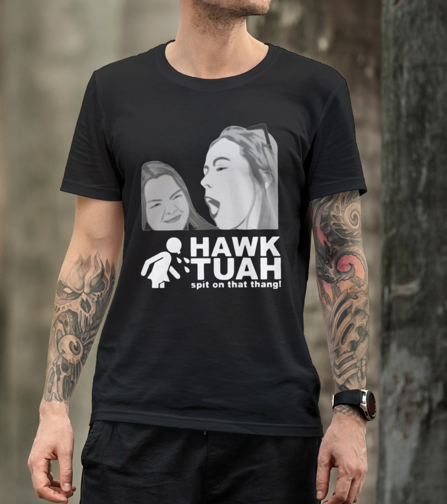 Hawk Tuah Spit On That Thang Girl T-Shirt