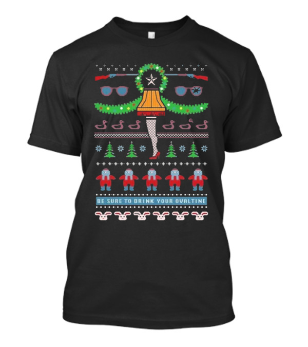 Be Sure To Drink Your Ovaltine Ugly Christmas 2024 Leg Lamp Wreath T-Shirt