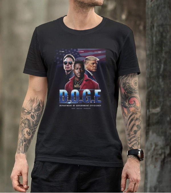 D.O.G.E Department Of Government Efficiency Team Elon Musk Antonio Brown Donald Trump T-Shirt