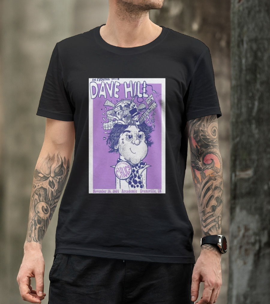 An Evening With Dave Hill Featuring Chunky 16 Nov 2024 Arcademie Evansville IN T-Shirt