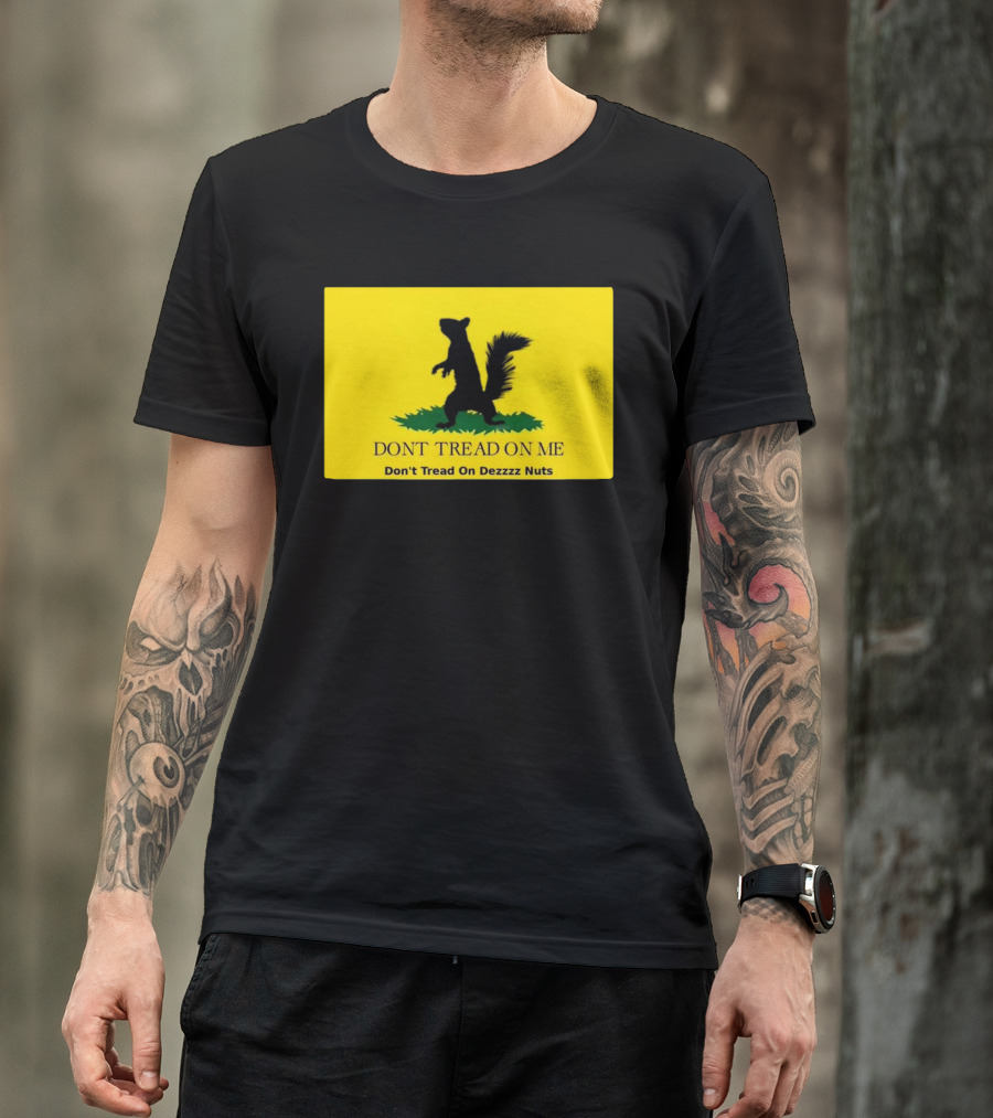 Justice For Peanut Don't Tread On Me Don’t Tread On Dezzzz Nuts T-Shirt
