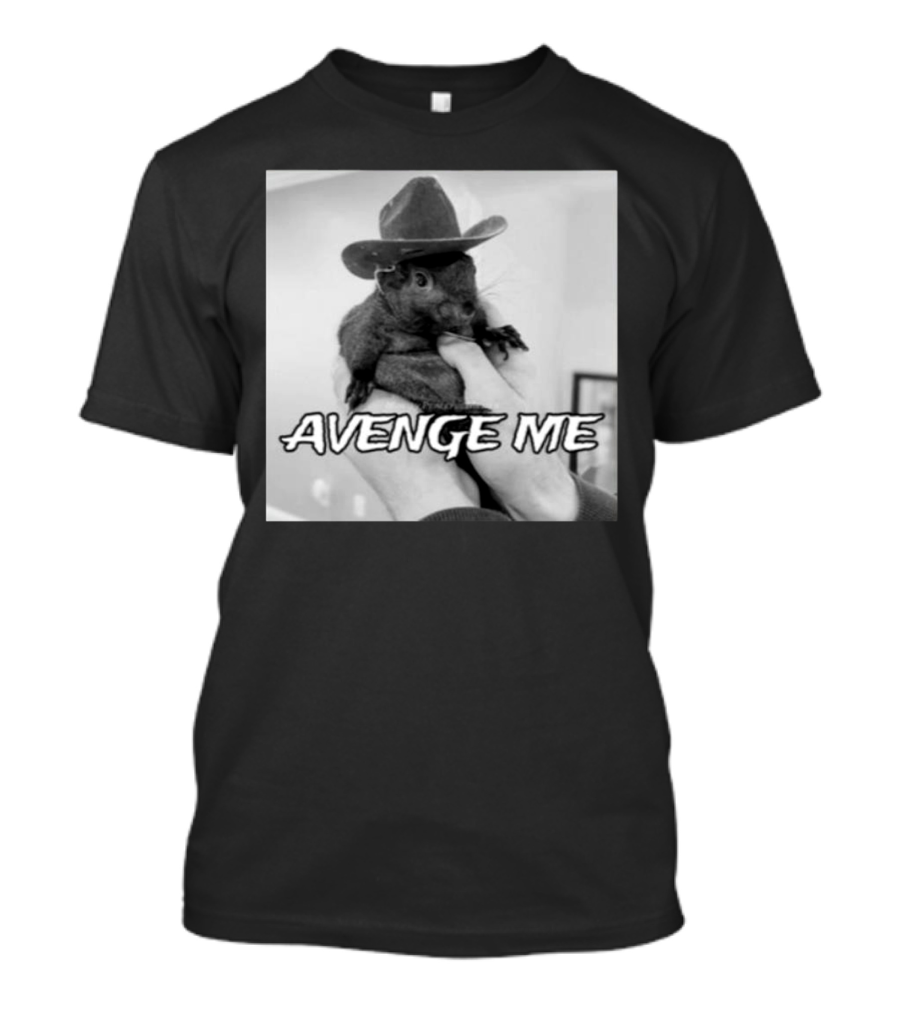 Peanut The Squirrel Cowboy Avenge Me T-Shirt