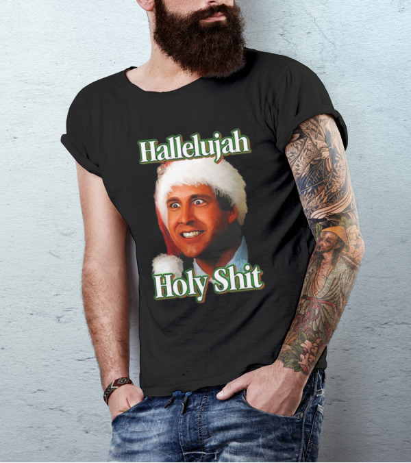 Hallelujah Holy Shit Christmas Vacation T-Shirt
