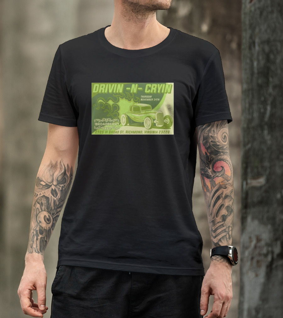 Drivin N Cryin Broadberry Richmond VA November 14 2024 Vintage Car T-Shirt
