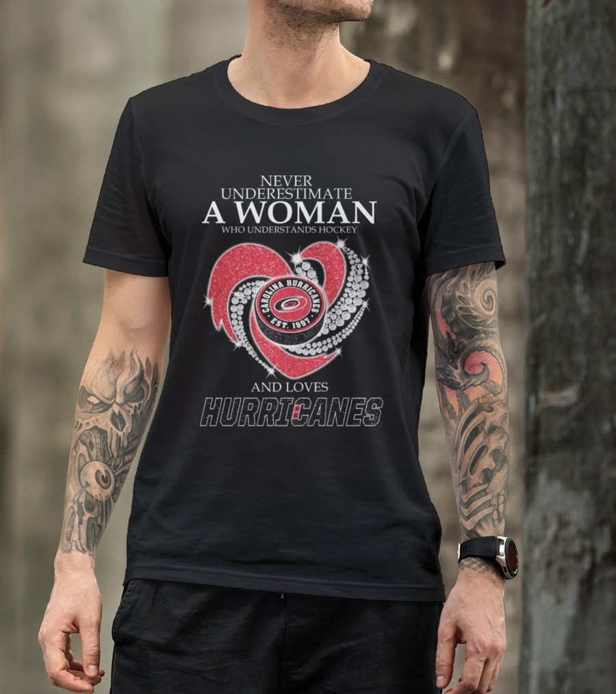 Never Underestimate A Woman Who Understands Hockey And Loves Carolina Hurricanes Diamond Heart T-Shirt