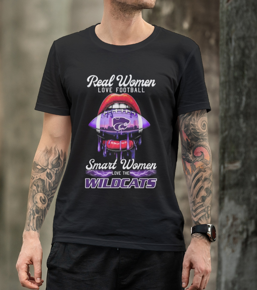 Real Women Love Football Smart Women Love The Kansas State Wildcats T-Shirt